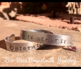 Birth is Beautiful cuff bracelet  Birth is Beautiful cuff bracelet
